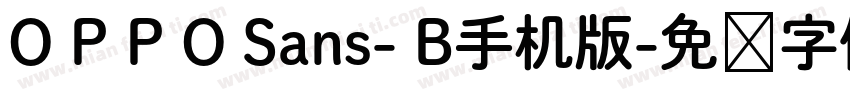 O P P O Sans- B手机版字体转换